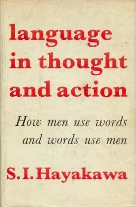 Libro usado en venta: Language in thought and action de S. I. Hayakawa; editorial George Allen & Unwin impreso en 1959 envios a todo el mundo.1