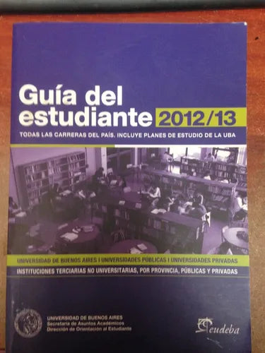 Libro usado en venta: Guia del estudiante 2012/13; editorial Eudeba impreso en 2012 realizamos envios a todo el mundo.1
