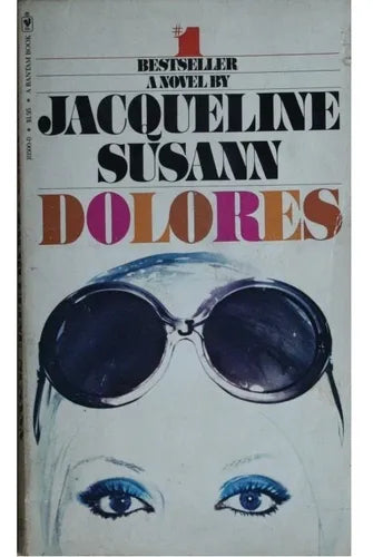Libro usado en venta: Dolores de Jacqueline Susann; editorial Bantam Books impreso en 1977 realizamos envios a todo el mundo.1