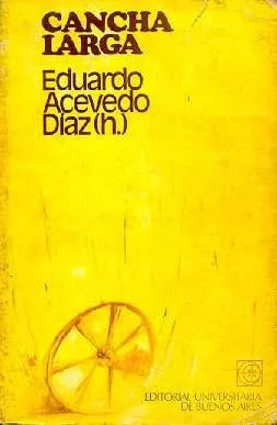 Libro usado en venta: Cancha larga de Eduardo Acevedo Diaz (h); editorial Eudeba impreso en 1979 realizamos envios a todo el mundo.1