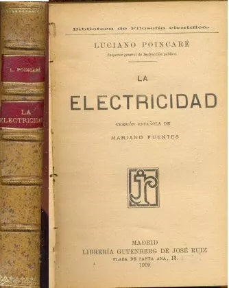 Libro usado en venta: La electricidad de Luciano Poincare; editorial Gutenberg de Jose Ruiz impreso en 1909 realizamos envios a todo el mundo.1
