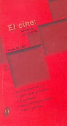 Libro usado en venta: El cine: itinerarios de celuloide de Diana Paladino; editorial Policial impreso en 2001 realizamos envios a todo el mundo.1