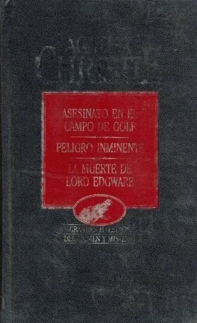 Libro usado en venta: Asesinato en el campo de golf - Peligro inminente - La muerte de Lord Edgware de Agatha Christie; Hyspamerica impreso en 1984.1