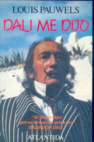 Libro usado en venta: Dali me dijo de Louis Pauwels; editorial Atlantida impreso en 1989 realizamos envios a todo el mundo.1
