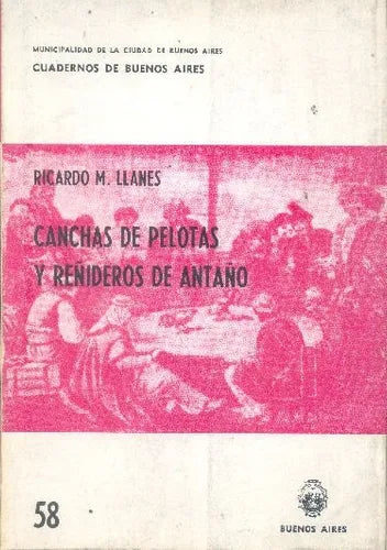 Libro usado en venta: Canchas de pelotas y re?ideros de anta?o de Ricardo M. Llanes; editorial Buenos Aires impreso en 1981 envios a todo el mundo.1