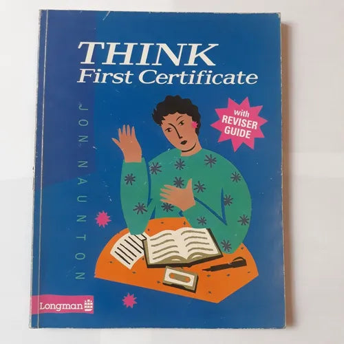 Libro usado en venta: Think first certificate de Jon Naunton; editorial Longman impreso en 1993 realizamos envios a todo el mundo.1