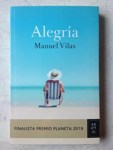 Libro usado en venta: Alegria de Manuel Vilas; editorial Planeta impreso en 2020 realizamos envios a todo el mundo.1