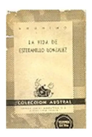 Libro usado en venta: La vida de Estebanillo Gonzalez; editorial Espasa - Calpe impreso en 1943 realizamos envios a todo el mundo.1