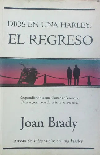 Libro usado en venta: Dios en una Harley: El regreso de Joan Brady; editorial Javier Vergara impreso en 2002 realizamos envios a todo el mundo.1
