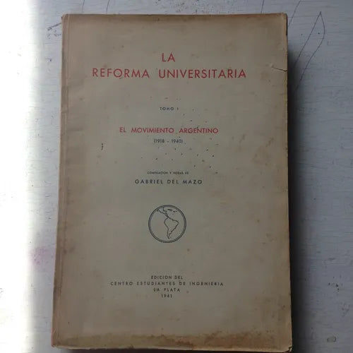 Libro usado en venta: La reforma universitaria - El movimiento argentino (Tomo 1) de Del Mazo (Compilador); Centro de estudiantes de ingenieria 1941.1