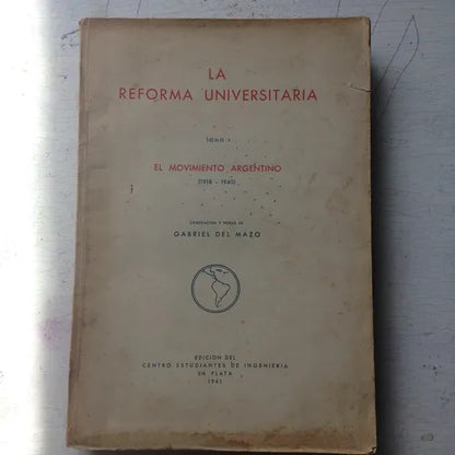 Libro usado en venta: La reforma universitaria - El movimiento argentino (Tomo 1) de Del Mazo (Compilador); Centro de estudiantes de ingenieria 1941.1
