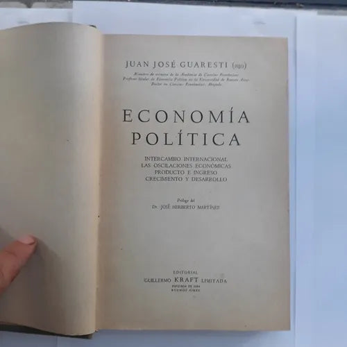 Libro usado en venta: Economia politica de Juan Jose Guaresti (Hijo); editorial Guillermo Kraft impreso en 1965 realizamos envios a todo el mundo.1