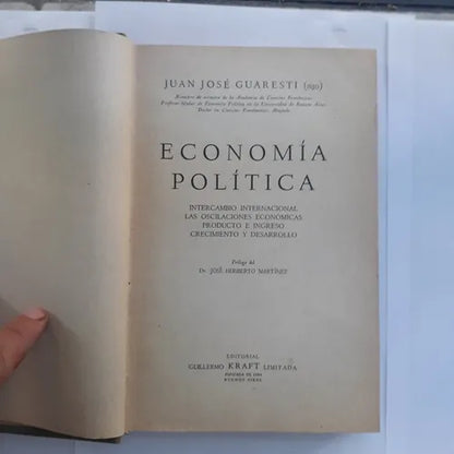 Libro usado en venta: Economia politica de Juan Jose Guaresti (Hijo); editorial Guillermo Kraft impreso en 1965 realizamos envios a todo el mundo.1