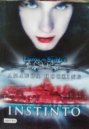 Libro usado en venta: Lazos de Sangre: Instinto de Amanda Hocking; editorial Destino impreso en 2011 realizamos envios a todo el mundo.1