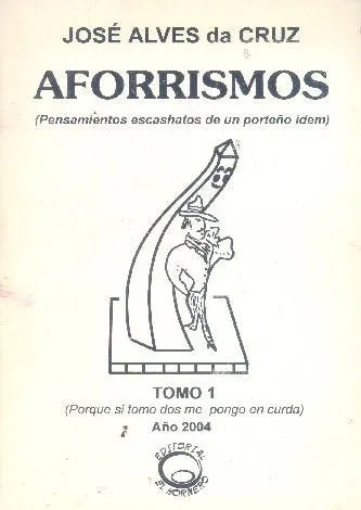 Libro usado en venta: Aforrismos de Jose Alves da Cruz; editorial El hornero impreso en 2004 realizamos envios a todo el mundo.1