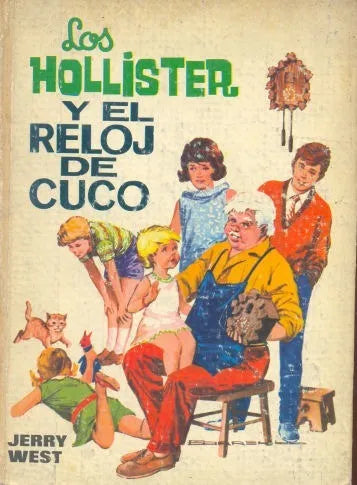 Libro usado en venta: Los Hollister y el reloj de cuco de Jerry West; editorial Toray impreso en 1970 realizamos envios a todo el mundo.1