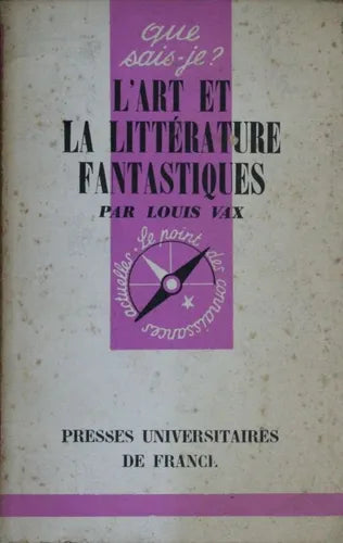 Libro usado en venta: L?art et la litt?rature fantastiques de Louis Vax; editorial Presse Universitaires de France impreso en 1960.1