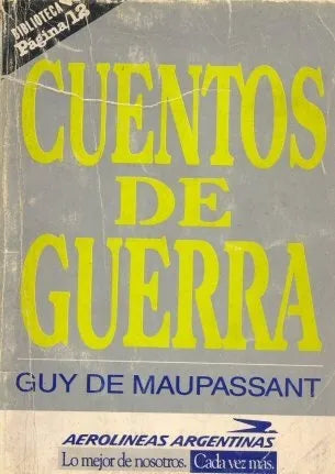 Libro usado en venta: Cuentos de guerra de Guy de Maupassant; editorial Pagina 12 realizamos envios a todo el mundo.1