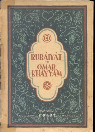 Libro usado en venta: Rubaiyat de Omar Khayyam; editorial Guillermo Kraft impreso en 1956 realizamos envios a todo el mundo.1