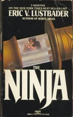 Libro usado en venta: The ninja de Eric Van Lustbader; editorial Fawcett impreso en 1992 realizamos envios a todo el mundo.1