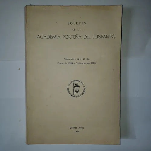 Libro usado en venta: Boletin de la Academia Porte?a del lunfardo - Tomo VIII; editorial Academia Porteña del Lunfardo impreso en 1984.1
