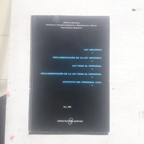 Libro usado en venta: Ley Organica - Vol. 339; editorial Policial impreso en 2002 realizamos envios a todo el mundo.1