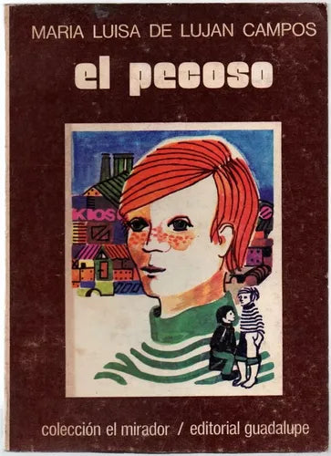 Libro usado en venta: El pecoso de Maria Luisa de Lujan Campos; editorial Guadalupe impreso en 1978 realizamos envios a todo el mundo.1