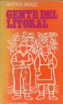 Libro usado en venta: Gente del litoral de Mateo Booz; editorial Huemul impreso en 1985 realizamos envios a todo el mundo.1
