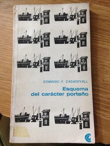 Libro usado en venta: Esquema del caracter porte?o de Domingo F. Casadevall; editorial Centro Editor de America Latina impreso en 1967.1