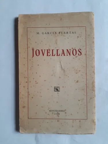 Libro usado en venta: Jovellanos de M. Garcia Puertas; editorial Montevideo impreso en 1954 realizamos envios a todo el mundo.1