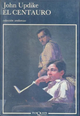 Libro usado en venta: El centauro de John Updike; editorial Tusquets impreso en 1991 realizamos envios a todo el mundo.1