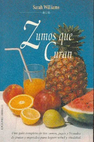 Libro usado en venta: Zumos que curan de Sarah Williams; editorial Obelisco impreso en 1995 realizamos envios a todo el mundo.1