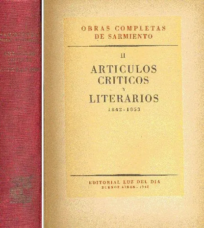 Libro usado en venta: Articulos criticos y literarios de Domingo Faustino Sarmiento; editorial Luz del dia impreso en 1948 envios a todo el mundo.1