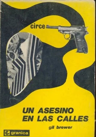 Libro usado en venta: Un asesino en las calles de Gil Brewer; editorial Granica impreso en 1974 realizamos envios a todo el mundo.1