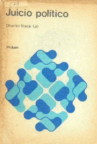 Libro usado en venta: Juicio politico de Charles Black (Jr); editorial Prolam impreso en 1975 realizamos envios a todo el mundo.1