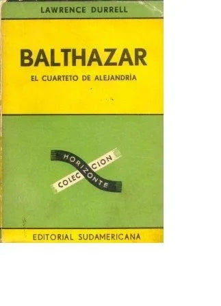 Libro usado en venta: Balthazar el cuarteto de alejandria de Lawrence Durrell; editorial Sudamericana impreso en 1960 envios a todo el mundo.1