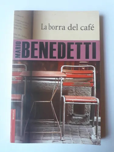 Libro usado en venta: La borra del cafe de Mario Benedetti; editorial Booket impreso en 2011 realizamos envios a todo el mundo.1