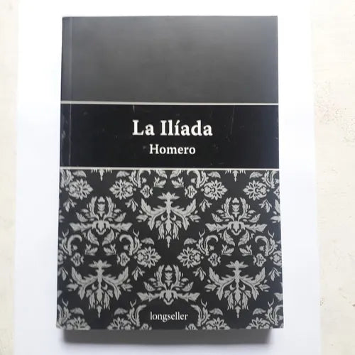 Libro usado en venta: La iliada (rustico) de Homero; editorial Longseller impreso en 2016 realizamos envios a todo el mundo.1