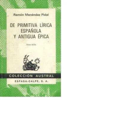 Libro usado en venta: De primitiva lirica espa?ola y antigua epica de Ramon Menendez Pidal; editorial Espasa - Calpe impreso en 1977.1