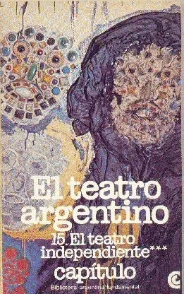 Libro usado en venta: El teatro argentino - El teatro independiente de Juan Carlos Ghiano - Gambaro; Centro Editor de America Latina impreso en 1981.1