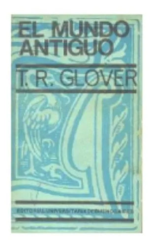 Libro usado en venta: El mundo antiguo de T. R. Glover; editorial Eudeba impreso en 1971 realizamos envios a todo el mundo.1