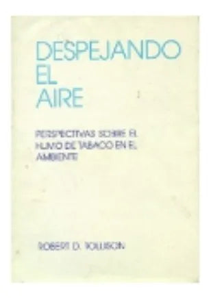 Libro usado en venta: Despejando el aire - Perspectivas sobre el humo de tabaco en el ambiente de Robert D. Tollison; Lexington impreso en 19891.1