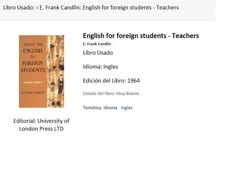 Libro usado en venta: English for foreign students - Teachers Book 2 de E. Frank Candlin; editorial University of London impreso en 1964.1