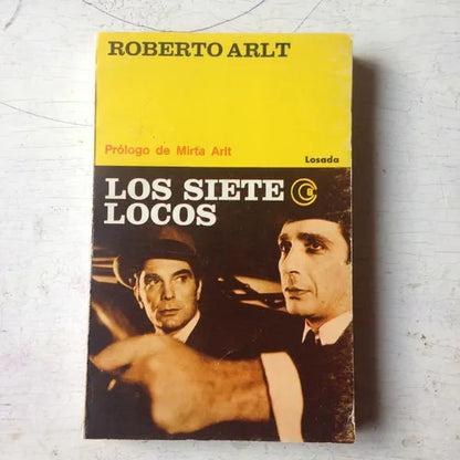 Libro usado en venta: Los siete locos de Roberto Arlt; editorial Losada impreso en 1985 realizamos envios a todo el mundo.1
