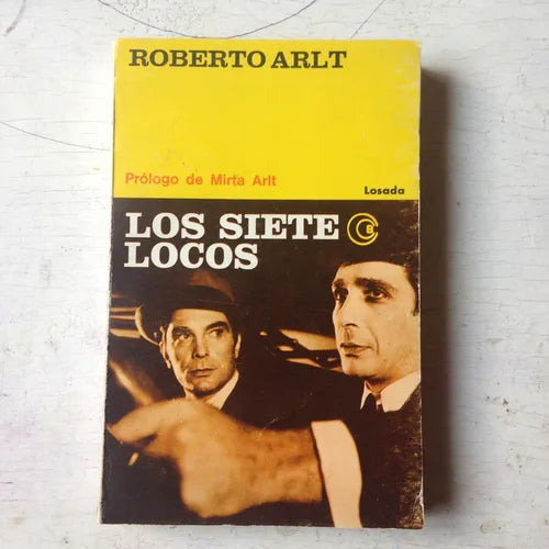 Libro usado en venta: Los siete locos de Roberto Arlt; editorial Losada impreso en 1985 realizamos envios a todo el mundo.1