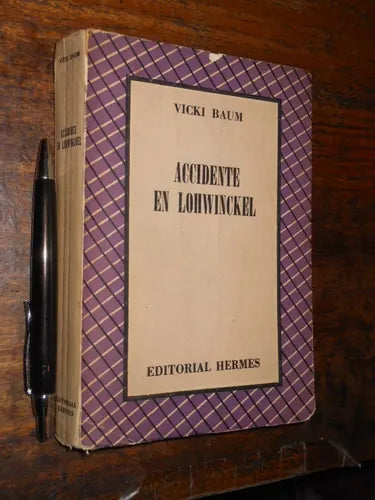 Libro usado en venta: Accidente en Lohwinckel de Vicki Baum; editorial Hermes impreso en 1954 realizamos envios a todo el mundo.1