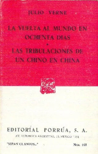 Libro usado en venta: La vuelta al mundo en 80 dias - Las tribulaciones de un chino en China de Julio Verne (Jules Verne); Porrua impreso en 1991.1