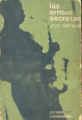 Libro usado en venta: Las armas secretas de Julio Cortazar; editorial Sudamericana impreso en 1966 realizamos envios a todo el mundo.1