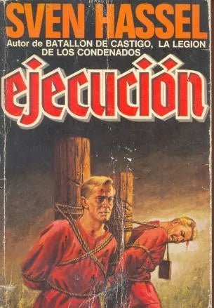 Libro usado en venta: Ejecucion de Sven Hassel; editorial Plaza & Janes impreso en 1979 realizamos envios a todo el mundo.1