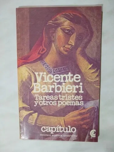 Libro usado en venta: Tareas tristes y otros poemas de Vicente Barbieri; editorial Centro Editor de America Latina impreso en 1981.1
